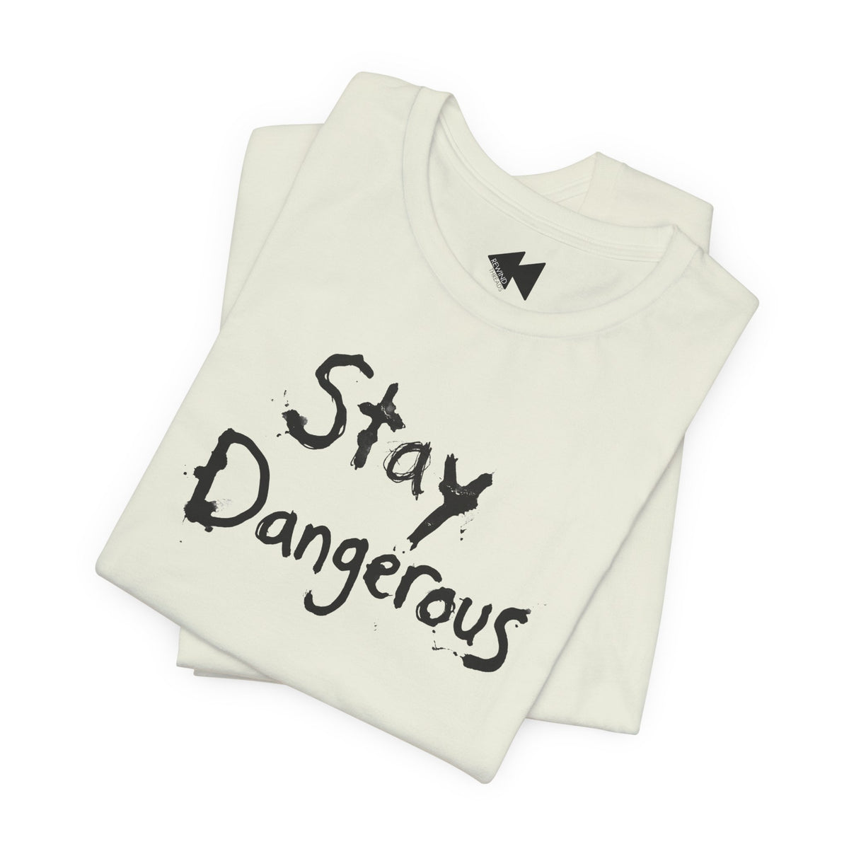 A folded Citron colored t-shirt with the words 'Stay Dangerous' printed in a black distressed brush font on the front, displayed on a clean white background.