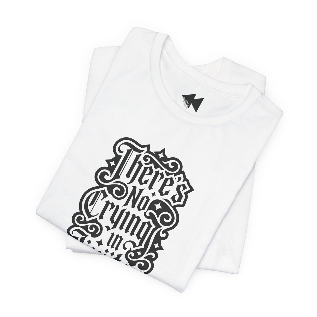 A folded white short-sleeve T-shirt with a black gothic-style graphic text print reading 'There's No Crying in JiuJitsu' on the front, displayed against a clean white background.
