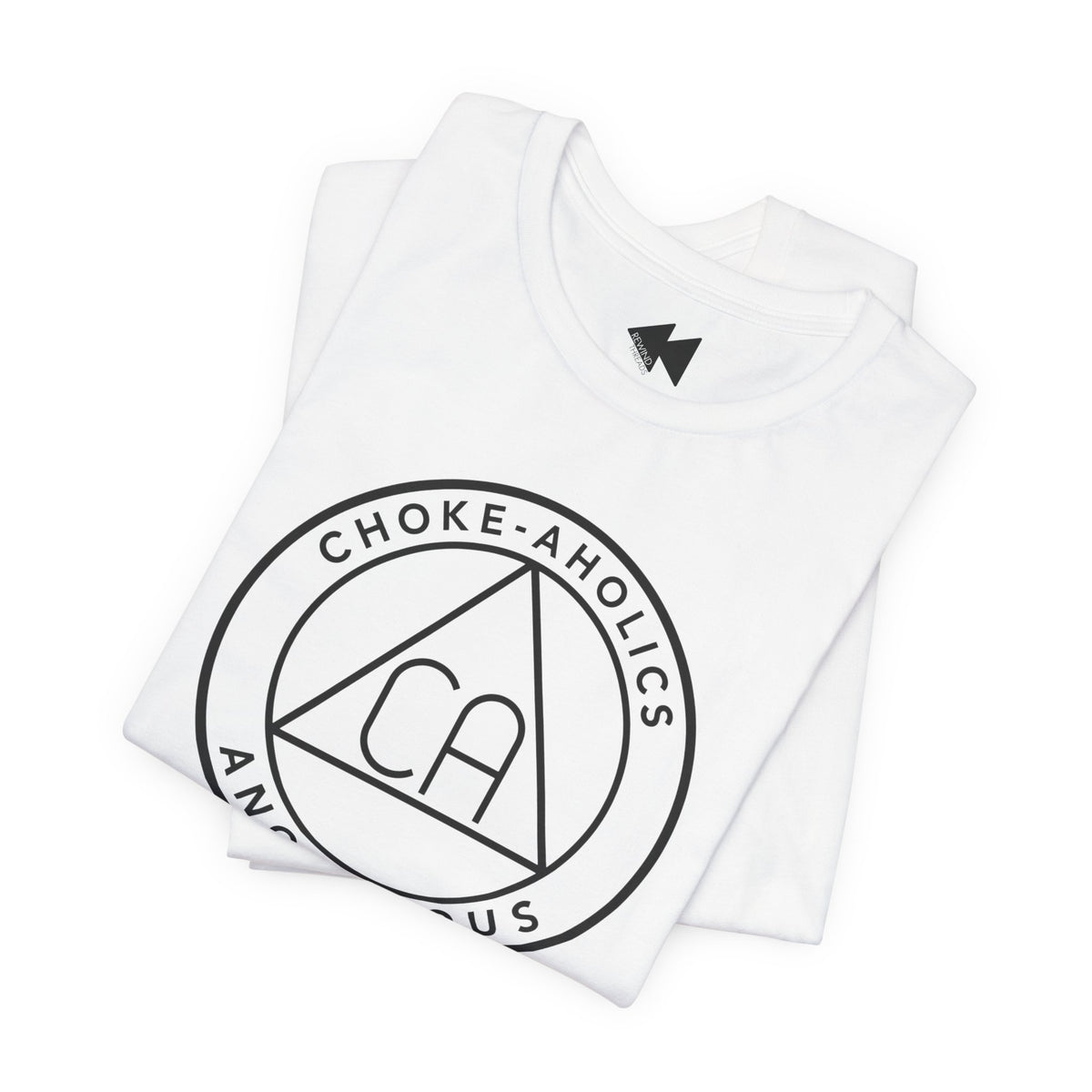 A folded white t-shirt with a black circular graphic on the front reading 'CHOKE-AHOLICS' around a triangle with 'CA' inside, shown on a plain white background.