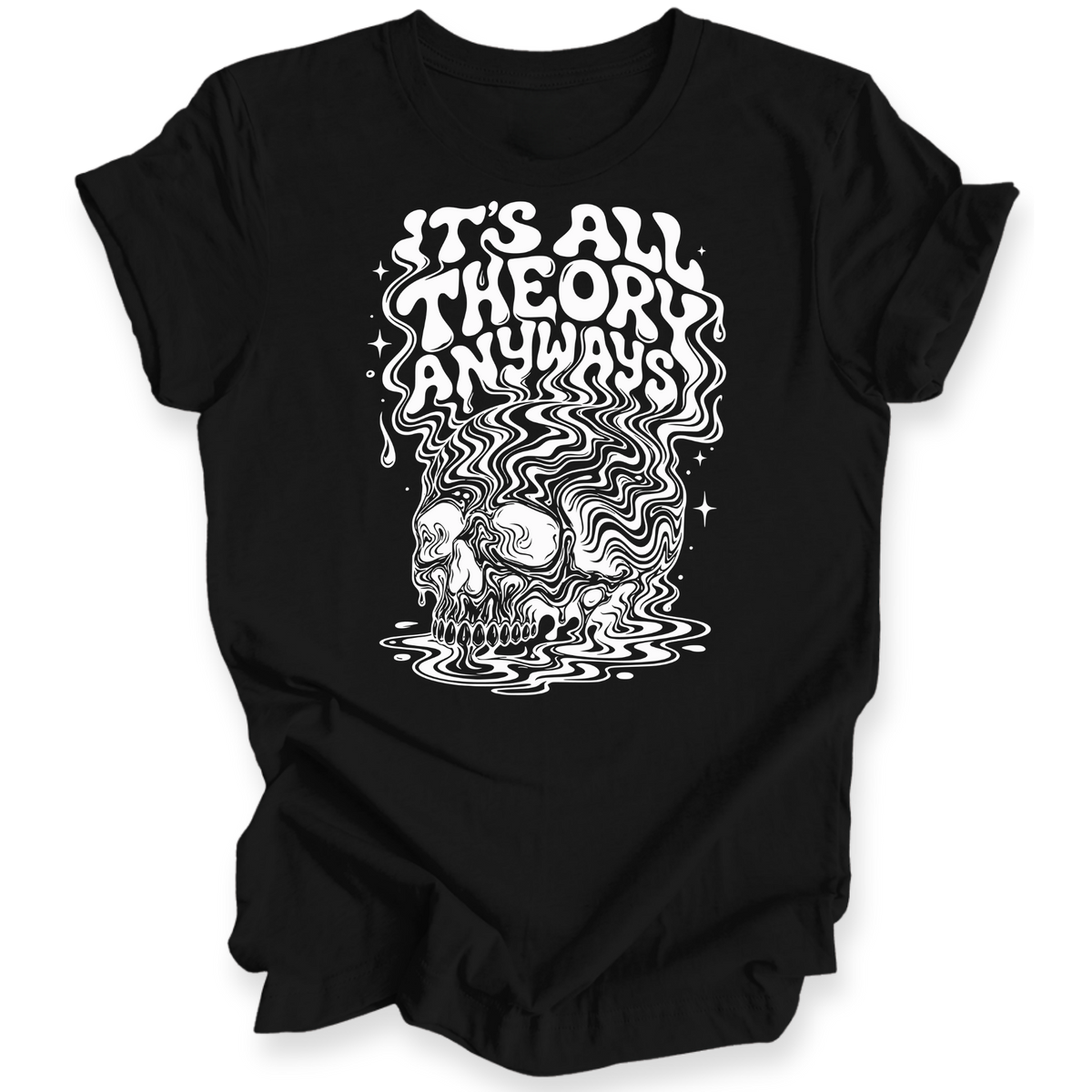 A black short-sleeve t-shirt with a white graphic print on the front. The graphic features the text 'IT'S ALL THEORY ANYWAYS' in a bold, stylized font above a psychedelic, swirling illustration of a skull and abstract waves.