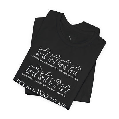 It’s All Poo to Me T-Shirt