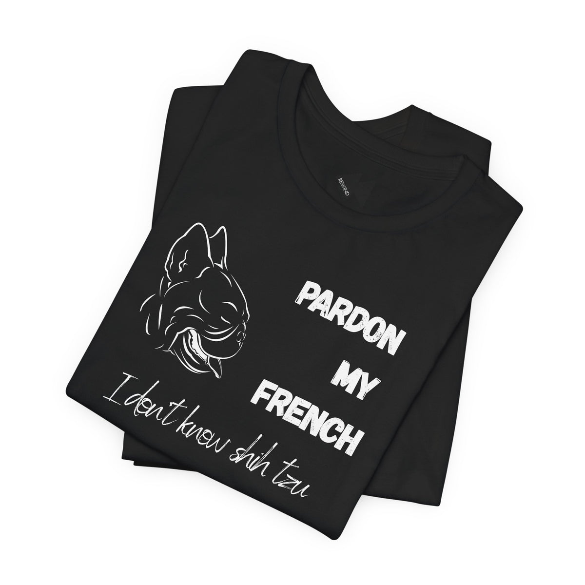 Pardon My French T-Shirt