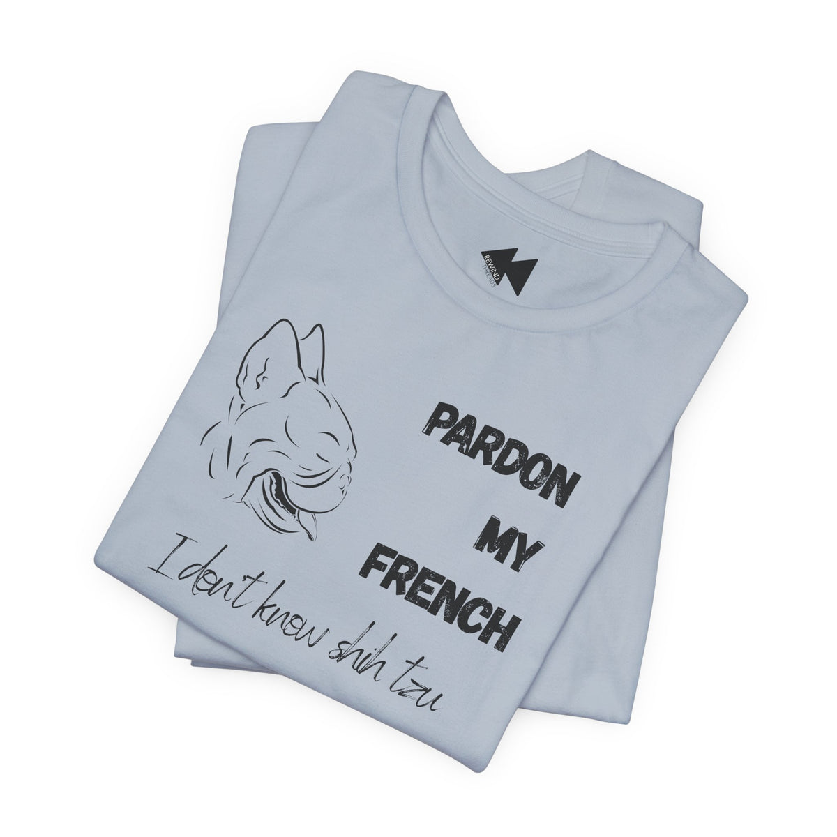 Pardon My French T-Shirt