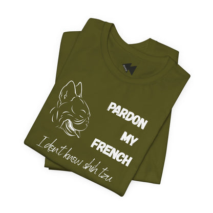 Pardon My French T-Shirt
