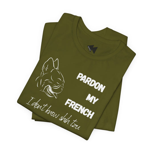 Pardon My French T-Shirt