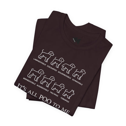 It’s All Poo to Me T-Shirt