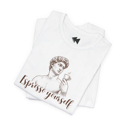 Espresso Yourself Tee