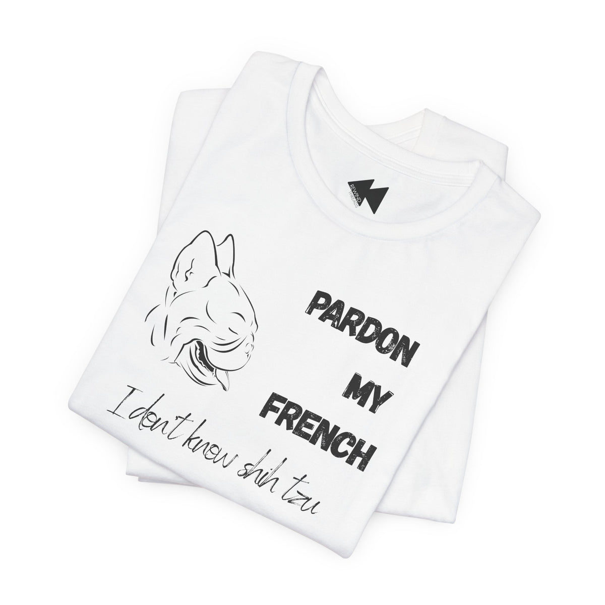 Pardon My French T-Shirt