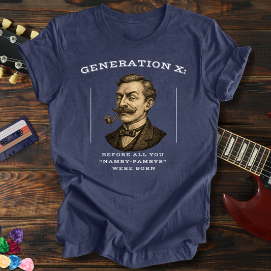 Gen X "Namby-Pambys" Tee