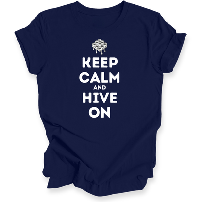 A navy blue short-sleeve t-shirt with a white graphic print that reads 'KEEP CALM AND HIVE ON' beneath a dripping honeycomb icon, displayed on a clean white background.