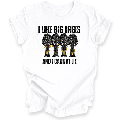 A white short-sleeve t-shirt with a graphic print of four trees with gold necklaces and the text 'I LIKE BIG TREES AND I CANNOT LIE' in black.