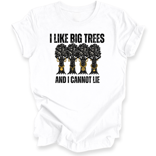 A white short-sleeve t-shirt with a graphic print of four trees with gold necklaces and the text 'I LIKE BIG TREES AND I CANNOT LIE' in black.