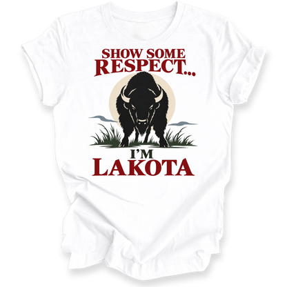 A white short-sleeve crewneck t-shirt  featuring a black bison illustration and the text 'SHOW SOME RESPECT I'M LAKOTA