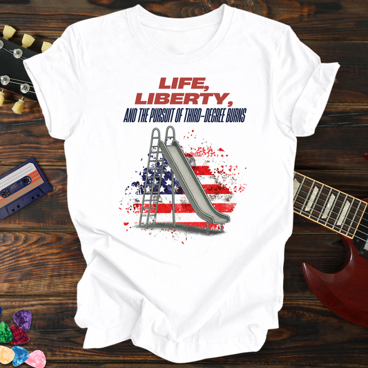 Life, Liberty, and the Pursuit of Third-Degree Burns